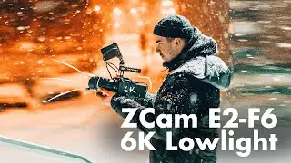 Zcam E2-F6 6k LowLight Footage