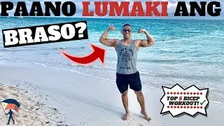 PAANO MAG KAROON NG MALAKING 💪 BRASO | TOP 5 BICEP EXERCISES | 15 MINUTES WORKOUT LANG!!!