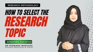 How to Select/Find/Write the Research Topic || Complete Steps || Dr. Rizwana | Urdu/Hindi