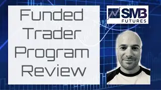 SMB Futures Funded Trader Program Review