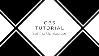 OBS: Setting up Sources