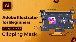 Adobe Illustrator Tutorial in Hindi/हिंदी - 28. Clipping Mask #illustratortutorialhindi #illustrator