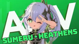 Sumeru - Heathens ft. @OSenhorDaLua