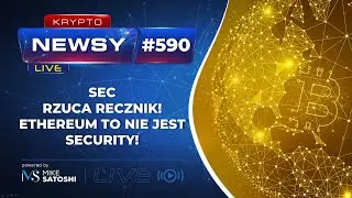 SEC RZUCA RĘCZNIK - ETHEREUM TO NIE JEST SECURITY!!! BITCOIN ZNOWU SPADŁ! AIRDROP LAYERZERO
