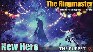 The Newest Hero In DOTA2 The RINGMASTER ( Full Gameplay )