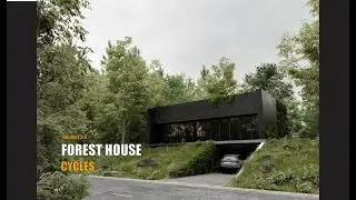 How to Create Photorealistic Forest House In Blender 3.0 Cycles