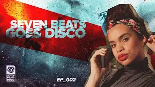 Seven Beats Goes Disco • EP002 [Seven Beats Music]