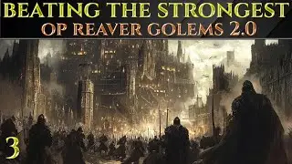 BEATING THE STRONGEST Reaver Golem Build Age Of Wonders 4 Ep 3