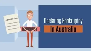 Declaring Bankruptcy in Australia: What you need to know