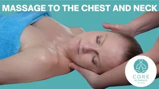 Massage to the Chest and Neck - Foundation Massage Techniques