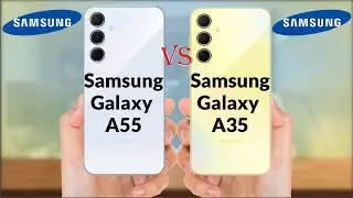 Samsung Galaxy A55 vs Samsung Galaxy A35