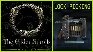 The Elder Scrolls Online - The Adventurer's Guide to Lock Picking