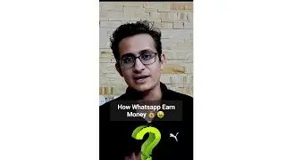 How Whatsapp Earn Money 💰 🤑