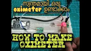 How to make Pulse Oximeter || DIY oximeter || Oximeter Malayalam