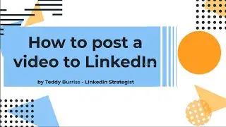 How to Post a Video to LinkedIn in a LinkedIn Post