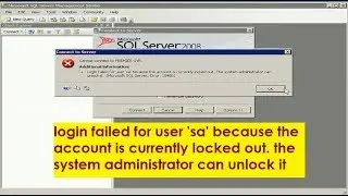 login failed for user 'sa' because the account is currently locked out. administrator can unlock it