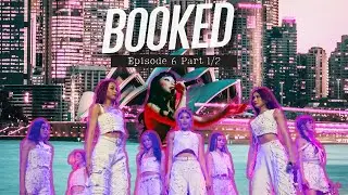 BOOKED Season 2 Episode 6 Part 1/2