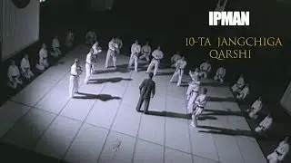 IPMAN 10 TA JANGCHIGA QARSHI