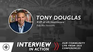 Interview In Action: From Complexity to Clarity  in Cybersecurity with Tony Douglas