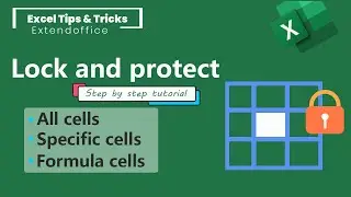 Lock and protect cells in Excel