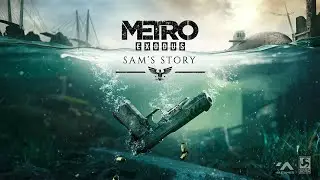 METRO EXODUS SAM'S STORY (GOOD ENDING + BAD ENDING)