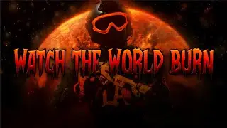 WATCH THE WORLD BURN 🔥 - COD Modern Warfare 2 Montage - 