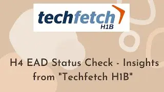 h4 EAD status check - Techfetch H1B