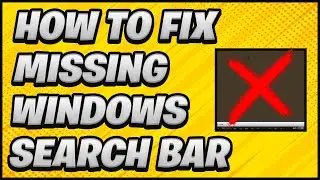 How to Missing Fix Search Bar in Windows 2023