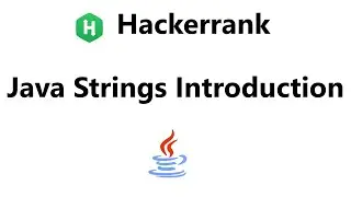 #12 Java Strings Introduction hackerrank Solution - Java | Hackerrank Java