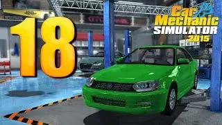 Car Mechanic Simulator 2015 - ч.18 - Делаем все сразу!