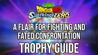 DRAGON BALL SPARKING ZERO - A Flair for Fighting/Fated Confrontation (Trophy/Achievement) | Easy Way