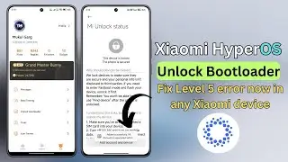 HyperOS - Unlock bootloader now 🔓 Fix Level 5 Mi Community error now 🔥