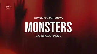 Zomboy - Monsters (Ft. Micah Martin) || SUB ESPAÑOL + LYRICS