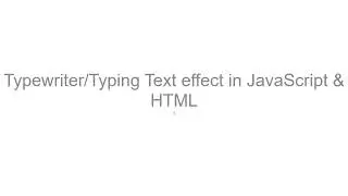 Typewriter Effect JavaScript