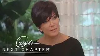 Exclusive: Kris Jenner on Kim's 72-Day Marriage | Oprah's Next Chapter | Oprah Winfrey Network