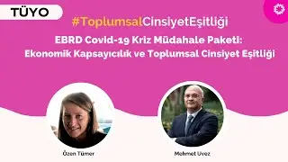 EBRD Covid-19 Kriz Müdahale Paketi: Ekonomik Kapsayıcılık ve Toplumsal Cinsiyet Eşitliği