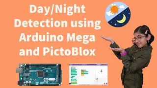 Day Night Detection using Arduino and PictoBlox | Day Night Arduino | Arduino Tutorial | PictoBlox
