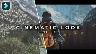 How to Edit Cinematic Look + Free LUT | FILMORA TUTORIAL #14