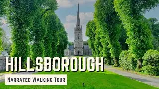 ROYAL HILLSBOROUGH | 4K Narrated Walking Tour | Let's Walk 2022