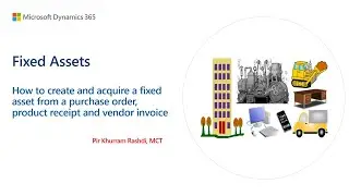 How to create and acquire a fixed asset by purchasing in Dynamics 365 Finance