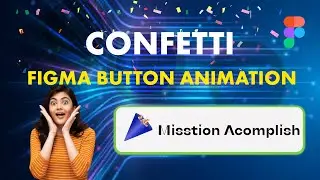 Confetti Button Animation in Figma | Easy UI Animation Tutorial for Beginners