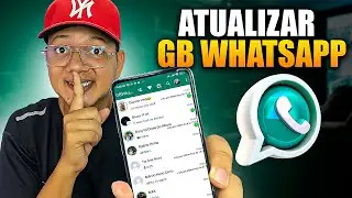 COMO ATUALIZAR GB WHASAPP (gbwhatsapp ULTIMA ATUALIZAÇÃO)