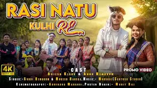 Rasi Natu Kulhi Re// New Santali Sohrai Video 2023-24//Promo//Guddi Hembrom & Mukesh//Rajesh & Annu