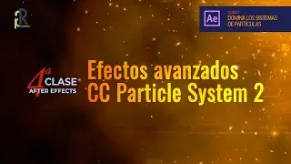Efectos Avanzados con CC Particle System 2 en After Effects - Tutoriales de After Effects en español