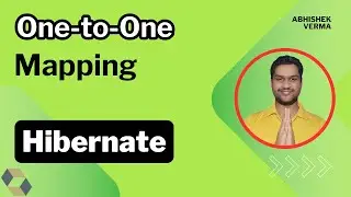 One-To-One Mapping | Hibernate in Java | Hibernate #10 | 
