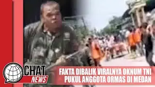 Fakta Video Viral Anggota TNI Pukul Anggota Ormas di Medan - Chatnews 06 Juni 2023