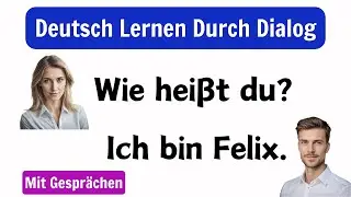 Deutsch Lernen Mit Gesprächen | Deutsch Lernen Für Anfänger | Deutsch Lernen A1/A2