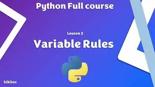 Python: Variable Rules in Python. Essential Concepts and Best Practices