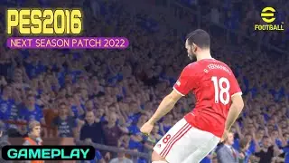PES 2016 PATCH 2022 GAMEPLAY | NEXT SEASON PATCH 2022 | CHELSEA VS MANCHESTER UNITED | HD GAMEPLAY