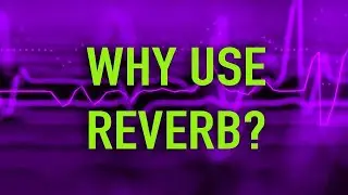 3 Ways Reverb Plugins Can Enhance Your Tracks
